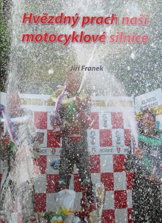 Kniha: Hvězdný prach naší motocyklové silnice