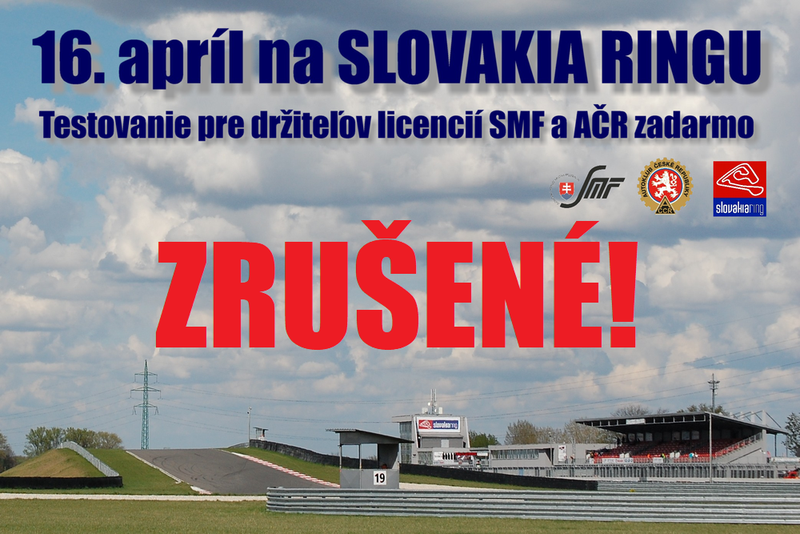 Aprílové testovanie na Slovakia Ringu je zrušené. Rovnako aj prvé preteky MSR juniorov v Dlhej