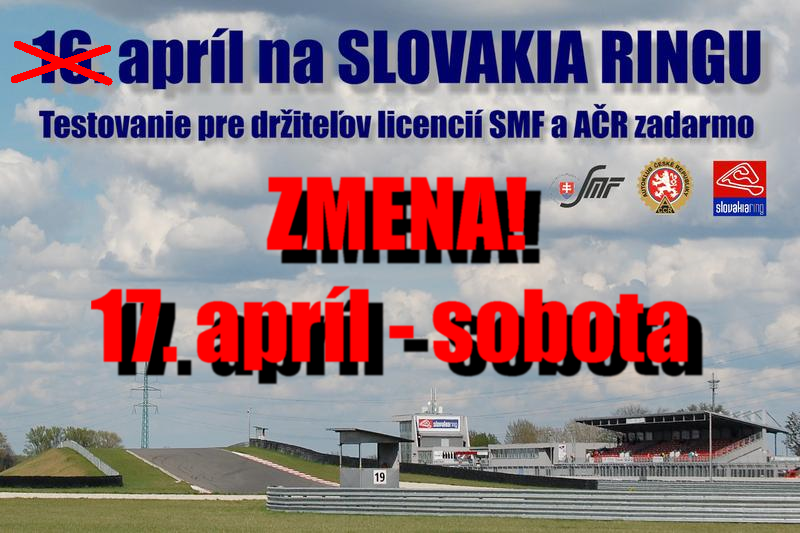 Zmena termínu: Bezplatné predsezónne testovanie pre pretekárov SMF a AČR na Slovakia Ringu bude 17. apríla 2021!