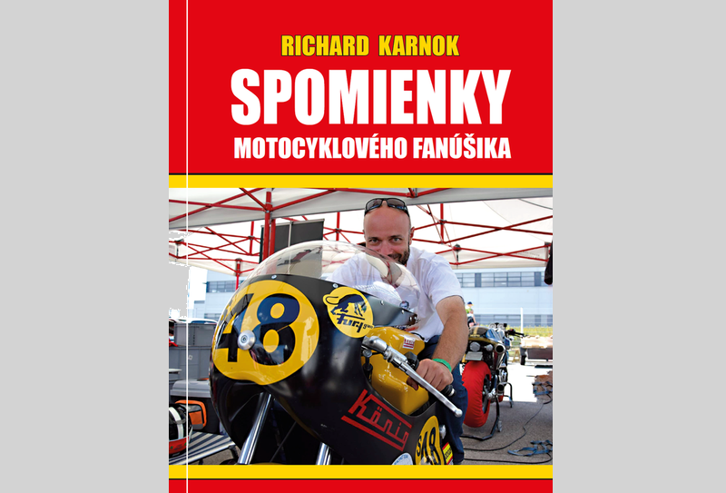 Nová kniha: Richard Karnok – Spomienky motocyklového fanúšika