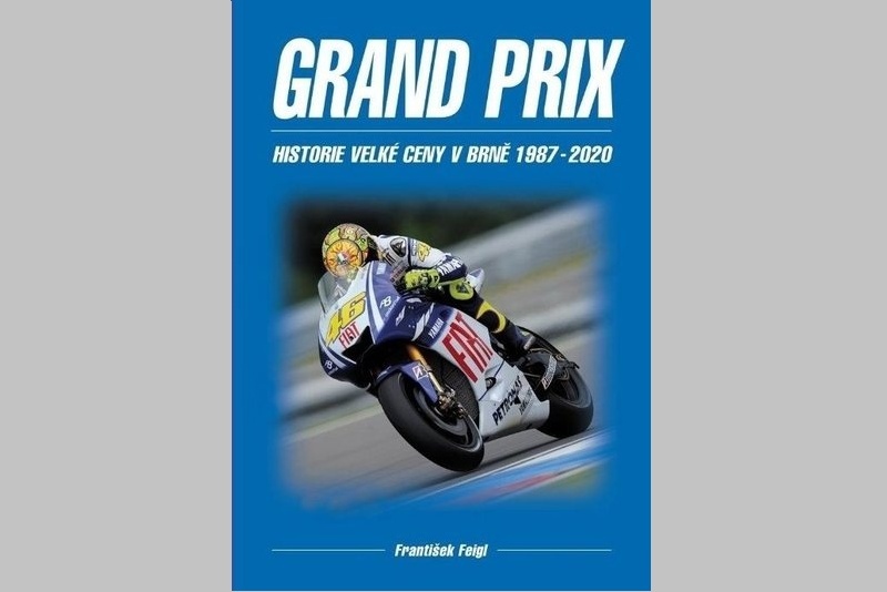 Nová kniha: GRAND PRIX – historie Velké ceny v Brně 1987-2020